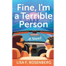 Fine, I'm a Terrible Person