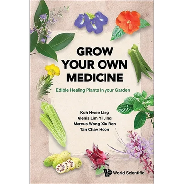 Grow Your Own Medicine: Edible Healing Plants in Your Garden