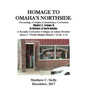 Homage to Omaha's Northside: Chronology, Critique, Commentary, Correction: Mindset 2, Volume II In Defense of North Omaha: A Socially Corrective Cr