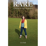Rare: A Journey of Self-Acceptance