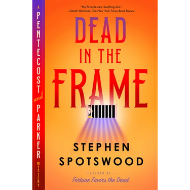 Dead in the Frame: A Pentecost and Parker Mystery