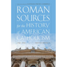 Roman Sources for the History of American Catholicism, 1763-1939