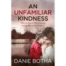 An Unfamiliar Kindness