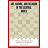 Art, Nature, and Religion in the Central Andes: Themes and Variations from Prehistory to the Present