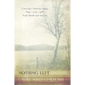 Nothing Left Unsaid: Creating a Healing Legacy with Final Words and Letters