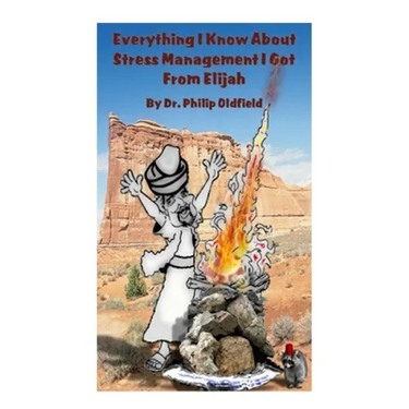 Everything I Know About Stress Management I Got From Elijah