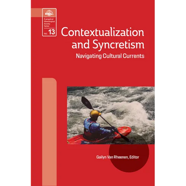 Contextualization and Syncretism: Navigating Cultural Currents