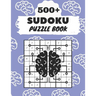 500+ Sudoku Puzzle Book: Sudoku Brain Game, Sudoku Puzzles , With Over +500 Puzzles