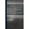 Introduction to Higher Algebra