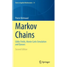 Markov Chains: Gibbs Fields, Monte Carlo Simulation and Queues