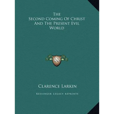 The Second Coming Of Christ And The Present Evil World