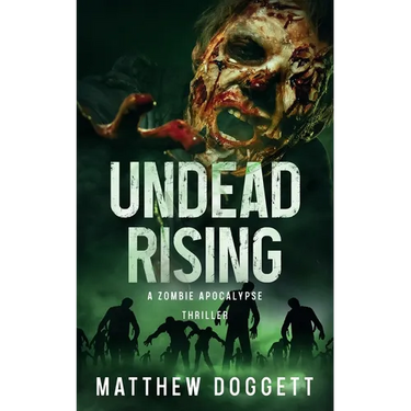 Undead Rising: A Zombie Apocalypse Thriller
