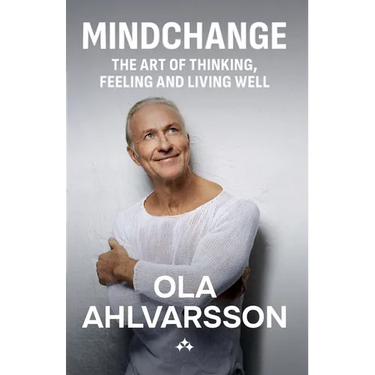 Mindchange: The art of thinking, feeling and living well