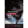 A Managing Crises Before They Happen: What Every Executive and Manager Needs to Know about Crisis Management