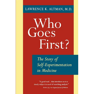 Who Goes First? the Story of Self-Experimentation