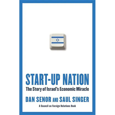 Start-Up Nation: The Story of Israel's Economic Miracle