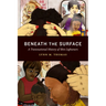 Beneath the Surface: A Transnational History of Skin Lighteners