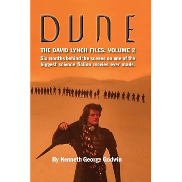 Dune, The David Lynch Files: Volume 2 (hardback): Six months behind the scenes on one of the biggest science fiction movies ever made.