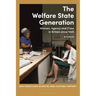 The Welfare State Generation: Women, Agency and Class in Britain Since 1945