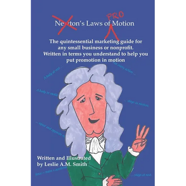 Laws of Promotion: The quintessential marketing guide to help any small business or nonprofit put promotion in motion.