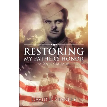 Restoring My Father's Honor: A Son's Crusade