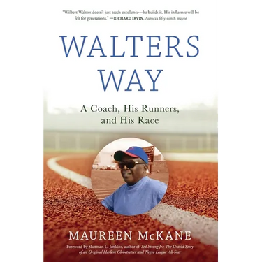 Walters Way: A Coach, His Runners, and His Race