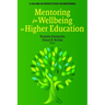Mentoring for Wellbeing in Higher Education