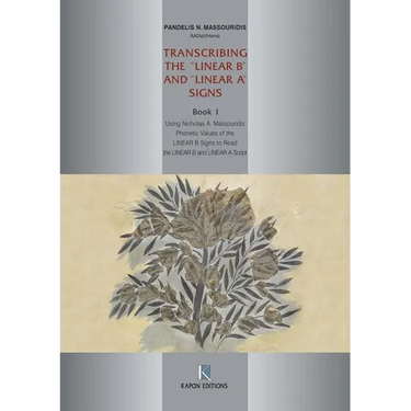 Transcribing the Linear B and Linear a Signs, Book 1
