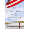 The Military Wife: A Heart of a Hero Novel