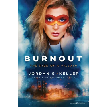 Burnout: The Rise of a Villain
