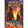 After the Fall - After the Fall Book 1: (A Thrilling Post-Apocalyptic Series)