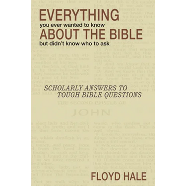 Everything You Ever Wanted to Know About the Bible But Didn't Know Who to Ask
