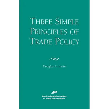 Three Simple Principals of Trade Policy