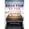 Road Trip to the Future