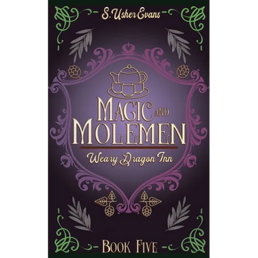 Magic and Molemen: A Cozy Fantasy Novel