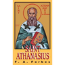 St. Athanasius: The Father of Orthodoxy