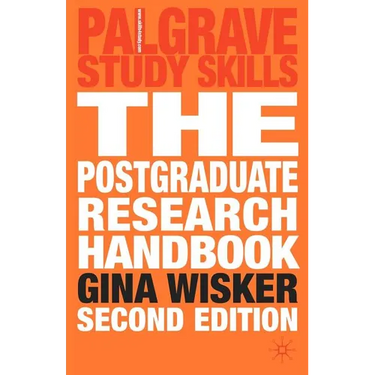 The Postgraduate Research Handbook: Succeed with Your Ma, Mphil, Edd and PhD