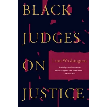 Black Judges on Justice: Perspectives from the Bench