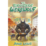 The Sixth Grade Werewolf