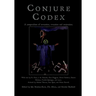 Conjure Codex V: A Compendium of Invocation, Evocation, and Conjuration