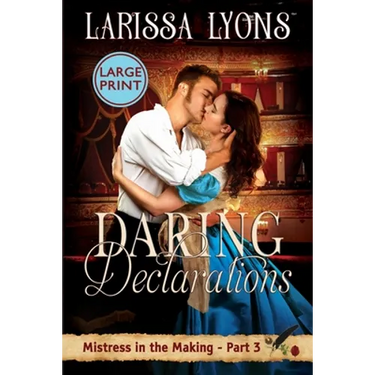 Daring Declarations - Large Print: A Fun and Steamy Historical Regency