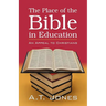 The Place of the Bible in Education