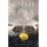 Faith over Fear: A True Story of Beauty from Ashes