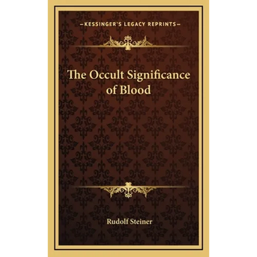 The Occult Significance of Blood