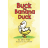 Buck the Banana Duck