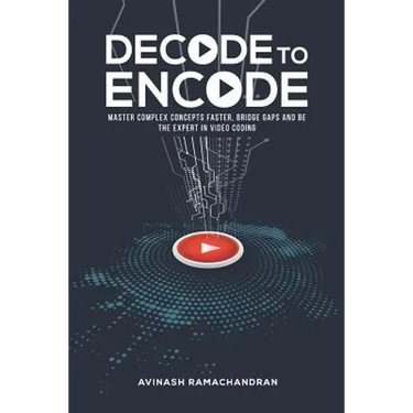 Decode to Encode: Master Complex Concepts Faster, Bridge Gaps and Be the Expert in Video Coding