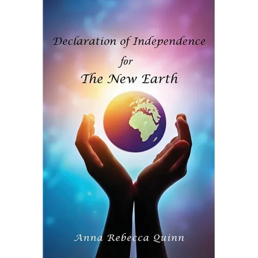Declaration of Independence for The New Earth