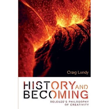 History and Becoming: Deleuze's Philosophy of Creativity