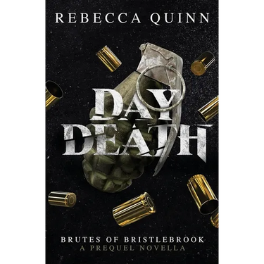 Day Death: A Brutes of Bristlebrook Prequel Novella