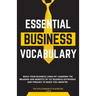 Essential Business Vocabulary: Build Your Lingo by Learning: Build Your Lingo By: Build Your Lingo:: Build Your Business Lingo by Learning The Meaning
